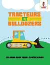 Tracteurs et Bulldozers