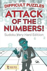 Attack of the Numbers! Difficult Puzzles