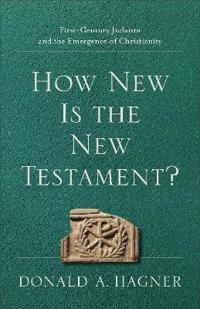 How New Is the New Testament?