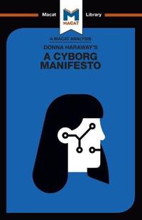 Donna Haraway's A Cyborg Manifesto