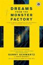 Dreams from the Monster Factory: A Tale of Prison, Redemption and One Woman's Fight to Restore Justice to All