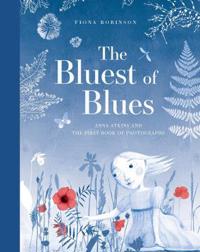 The Bluest of Blues: Anna Atkins and the First Book of Photograph
