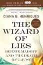 The Wizard of Lies: Bernie Madoff and the Death of Trust