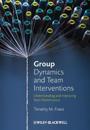 Group Dynamics and Team Interventions