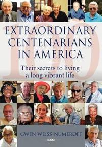 Extraordinary Centenarians in America