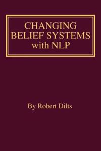 Changing Belief Systems with Nlp