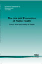 The Law and Economics of Public Health