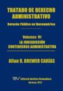 Tratado de Derecho Administrativo. Tomo VI. La Jurisdiccion Contencioso Administrativa