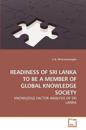 Readiness of Sri Lanka to Be a Member of Global Knowledge Society