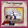 Thai Massage- The simple sequence
