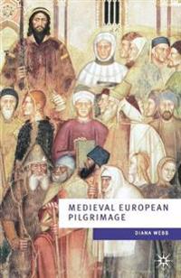 Medieval European Pilgrimage, C.700-C.1500
