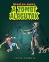 Dávid és Jacko: A Zombi Alagutak (Hungarian Edition)