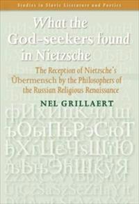 What the God-Seekers Found in Nietzsche