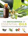 The Encyclopedia of Essential Oils: The Complete Guide to the Use of Aromatic Oils in Aromatherapy, Herbalism, Health, and Well Being