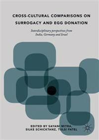 Cross-cultural Comparisons on Surrogacy and Egg Donation