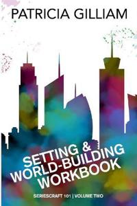 Setting and World-Building Workbook