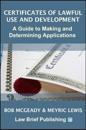 Certificates of Lawful Use and Development: A Guide to Making and Determining Applications