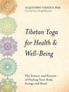 Tibetan Yoga for HealthWell-Being