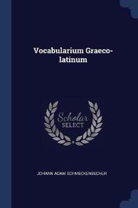 Vocabularium Graeco-Latinum