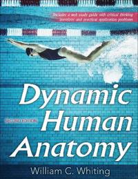 Dynamic Human Anatomy 2nd Edition with Web Study Guide