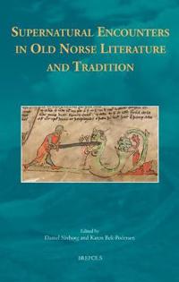 Supernatural Encounters in Old Norse Literature and Tradition