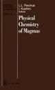 Physical Chemistry of Magmas