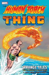 The Human Torch & the Thing: Strange Tales - The Complete Collection