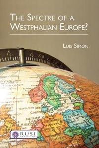 The Spectre of a Westphalian Europe?