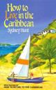 How To Live In The Caribbean