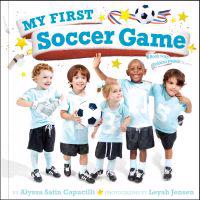 My First Soccer Game: A Book with Foldout Pages