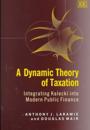 A Dynamic Theory of Taxation