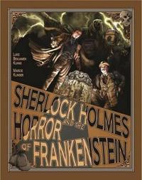 Sherlock Holmes and the Horror of Frankenstein