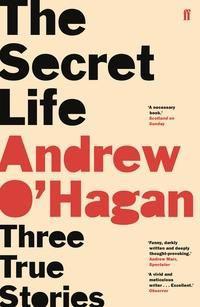 Secret life - three true stories