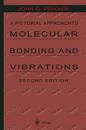 A Pictorial Approach to Molecular Bonding and Vibrations