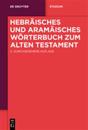 Hebräisches Und Aramäisches Wörterbuch Zum Alten Testament
