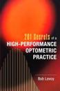 201 Secrets of a High-Performance Optometric Practice