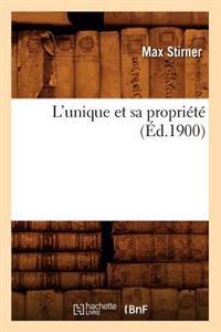 L'Unique Et Sa Propriete (Ed.1900)