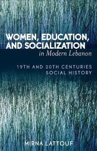 Women, Education, And Socialization In Modern Lebanon