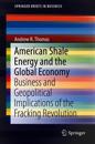 American Shale Energy and the Global Economy