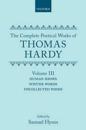 The Complete Poetical Works of Thomas Hardy: Volume 3: Human Shows, Winter Words, and Uncollected Poems