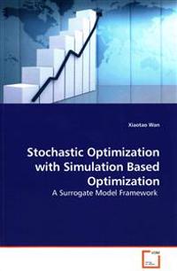 Stochastic Optimization With Simulation Based Optimization