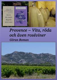 Provence - Vita, röda och även roséviner