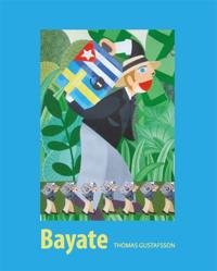 Bayate - Den svenska kolonin