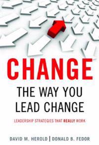 Change the Way You Lead Change