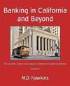 Banking in California and Beyond: The Winners, Losers and Players in America's Banking Empires