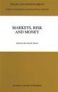 Markets, Risk and Money