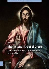The Pictorial Art of El Greco