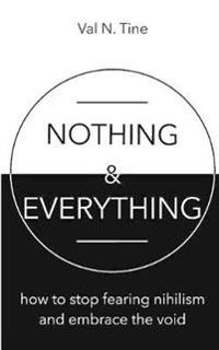Nothing & Everything