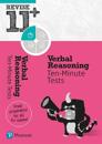 Pearson REVISE 11+ Verbal Reasoning Ten-Minute Tests for the 2023 and 2024 exams