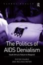 The Politics of AIDS Denialism